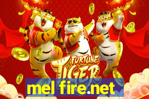 mel fire.net